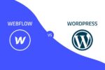 WordPress và Webflow: Cuộc chiến nền tảng thiết kế web hiện đại